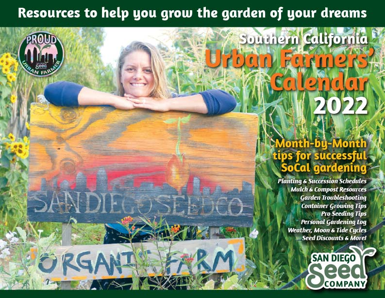 2022 Urban Farming and Planting Calendar — San Diego Seed Company